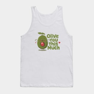 Olive You This Much Tank Top